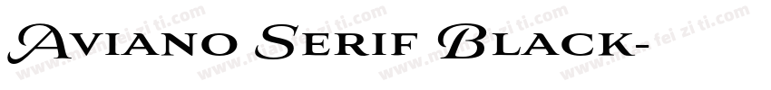 Aviano Serif Black字体转换
